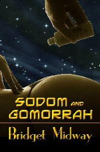 "Sodom and Gomorrah" ~ science fiction / futuristic erotic romance novella